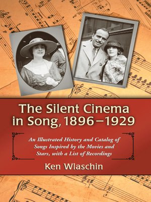 cover image of The Silent Cinema in Song, 1896-1929